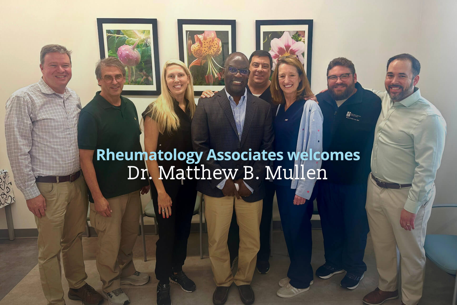 Rheumatology Associates welcomes Dr. Matthew B. Mullen